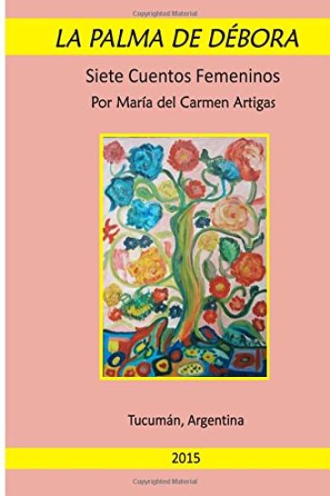 La Palma de Debora: Siete cuentos femeninos