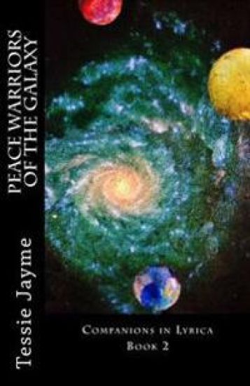 Peace Warriors of the Galaxy: Companions in Lyrica: Book 2