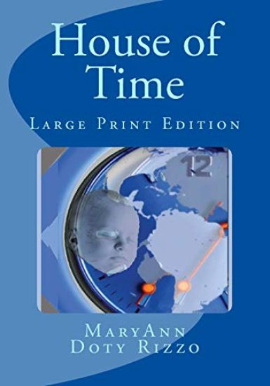 House of Time: Large Print Edition