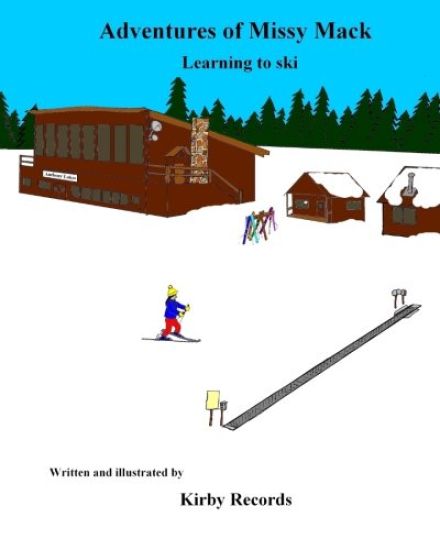 The Adventures of Missy Mack: Learning to ski