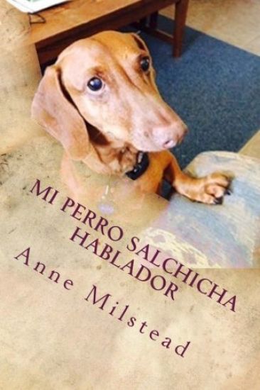Mi Perro Salchicha Hablador
