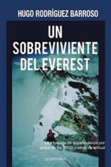 Un sobreviviente del Everest: Una hazaña de supervivencia por arrriba de los 8,600 metros de altitud