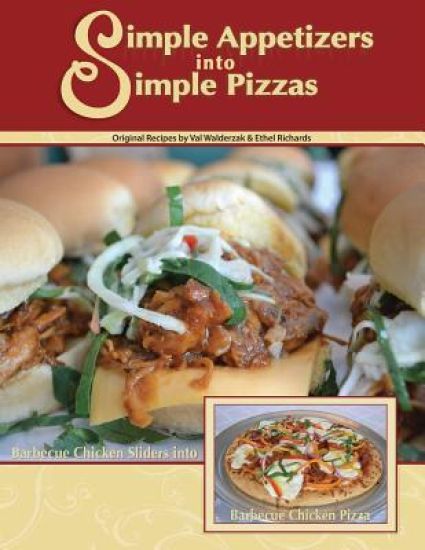 Simple Appetizers into Simple Pizzas