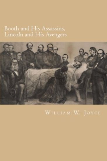 Booth and His Assassins, Lincoln and His Avengers