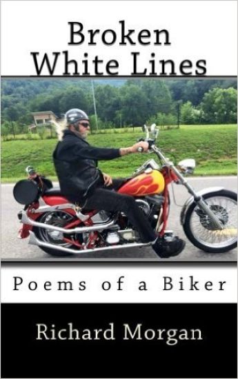 Broken White Lines: Poems of a Biker