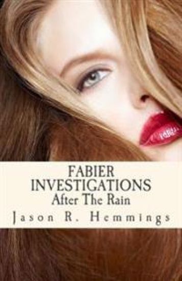 Fabier Investigations: After The Rain