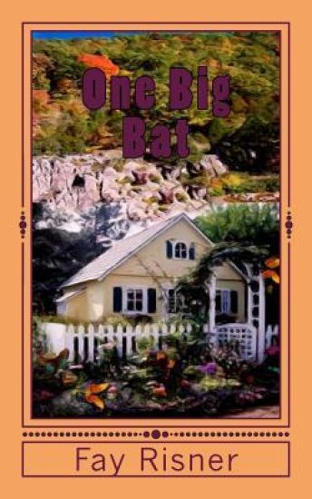 One Big Bat: Wedgewood, Minn. Police Detective Renee Brown Mystery