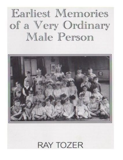 Earliest Memories of a Very Ordinary Male Person