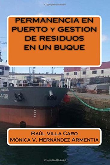 PERMANENCIA EN PUERTO y GESTION DE RESIDUOS EN UN BUQUE
