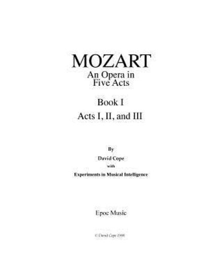 Mozart (An Opera in Five Acts after Mozart): Book I, Acts I, II, and III