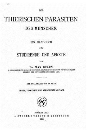 Die thierischen Parasiten des Menschen, Ein Handbuch für Studirende und Aerzte