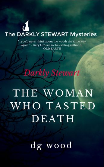 The Darkly Stewart Mysteries: The Woman Who Tasted Death
