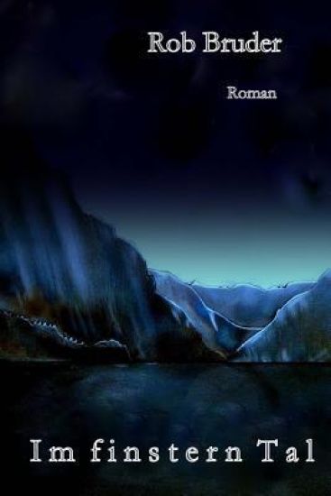 Im finstern Tal