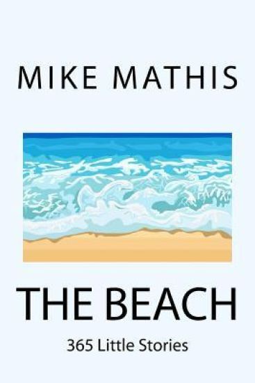 The Beach: 365 Little Stories