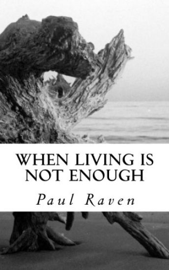 When Living is not Enough