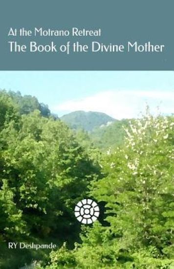 At the Motrano Retreat ? The Book of the Divine Mother
