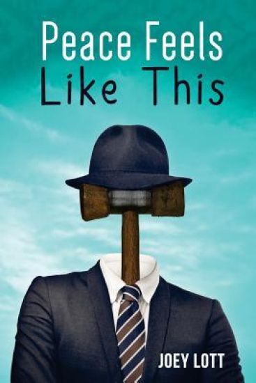 Peace Feels Like This: Finding Inner Peace and Happiness with Simple Changes in Perspective