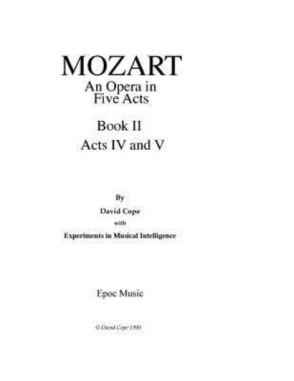 Mozart (An Opera in Five Acts after Mozart): Book II Acts IV and V