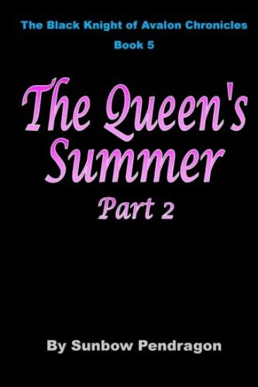 The Queen's Summer, Part 2
