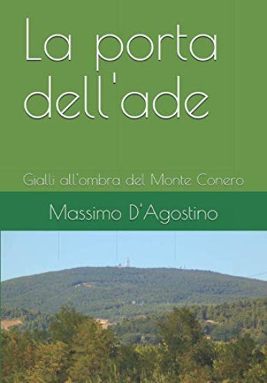 La porta dell'ade: Gialli all'ombra del Monte Conero