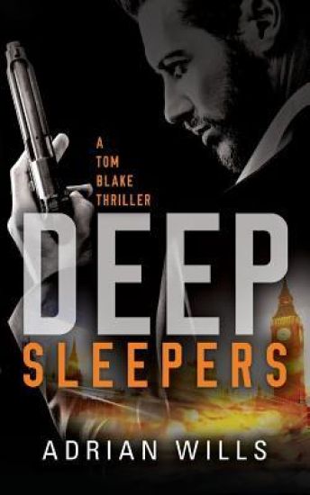 Deep Sleepers: A Tom Blake Thriller