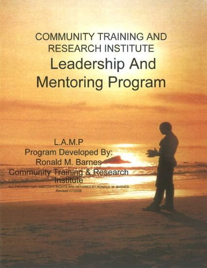 Community Training and Research Institute Leadership And Mentoring Program: Training Manual