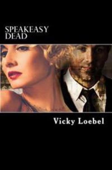 Speakeasy Dead: A Roaring Twenties Paranormal Romantic Comedy