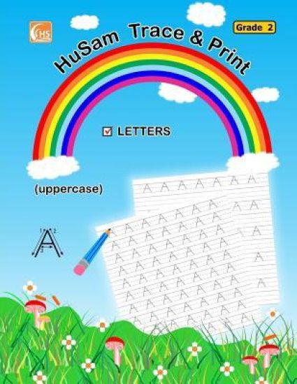 HuSam Trace and Print: LETTERS - ( uppercase ) ( Grade 2 ) ( handwriting tracing printing alphabet practice workbook )