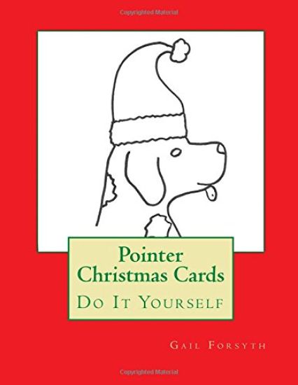 Pointer Christmas Cards: Do It Yourself