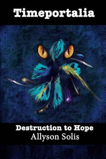 Timeportalia: Destruction to Hope