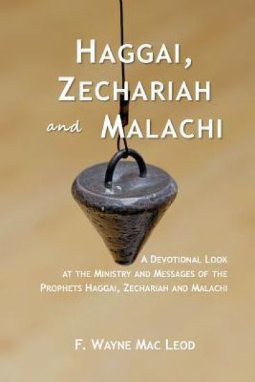 Haggai, Zechariah and Malachi