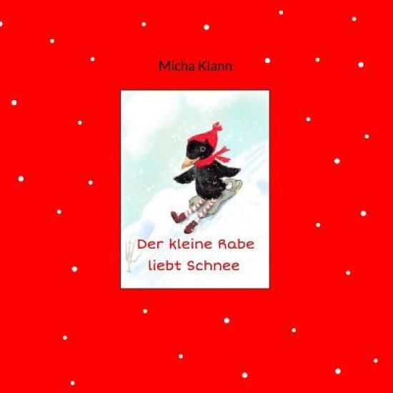Der kleine Rabe liebt Schnee