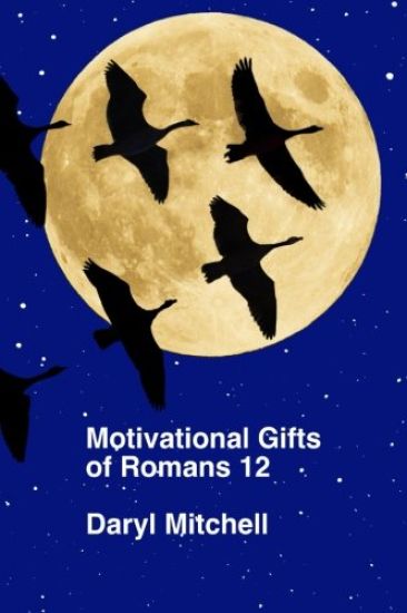 Motivational Gifts of Romans 12