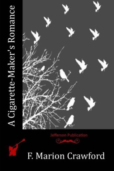 A Cigarette-Maker's Romance