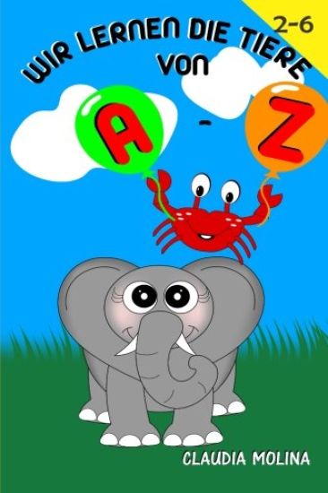 Wir Lernen die Tiere von A - Z