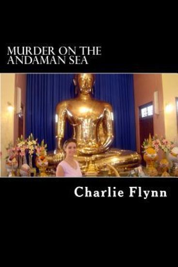 Murder on the Andaman Sea: Sex, Drugs with Murder the Goal
