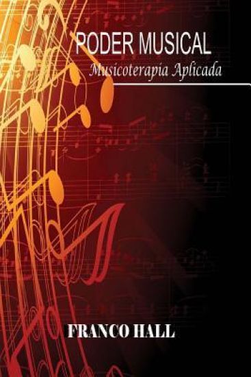 Poder Musical: Musicoterapia Aplicada