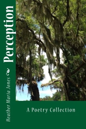 Perception: A Poetry Collection