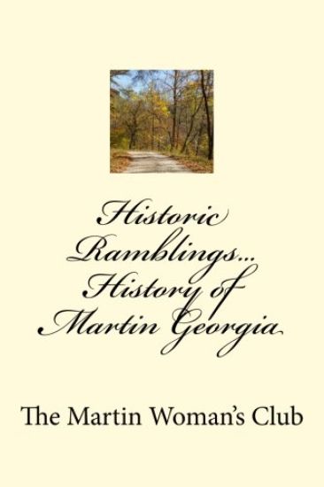 Historic Ramblings...History of Martin Georgia