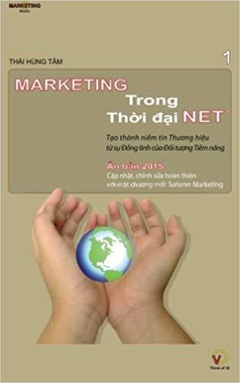 Marketing Trong Thoi Dai Net: Tao Thanh Niem Tin Thuong Hieu Tu Su Dong Tinh Cua Doi Tuong Tiem Nang