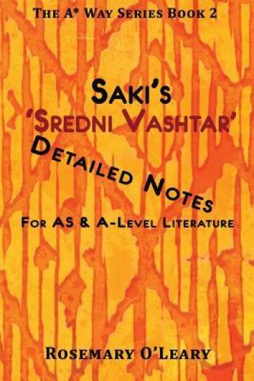 Saki's 'Sredni Vashtar': Detailed Notes for AS & A-Level Literature
