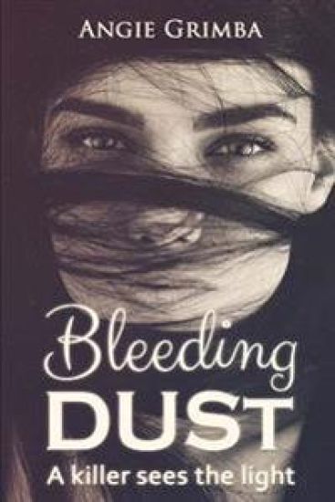 Bleeding Dust: A Killer Sees The Light