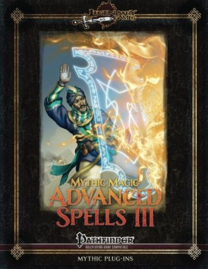 Mythic Magic: Advanced Spells III