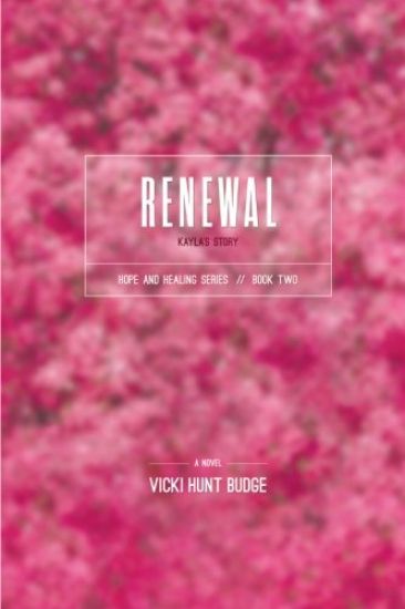 Renewal: Kayla's Story