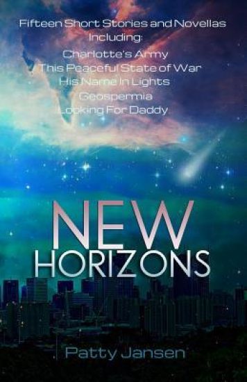 New Horizons: Fifteen Science Fiction Short Stories And Novellas