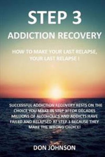 Step 3: Addiction recovery
