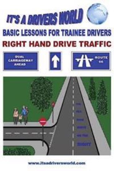 Basic Lessons For Trainee Drivers: For Right Hand Drive Traffic
