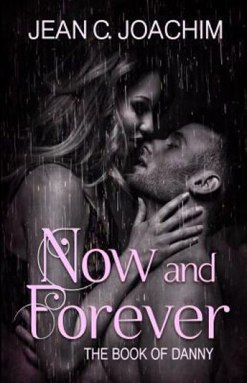 Now and Forever 2, The Book of Danny