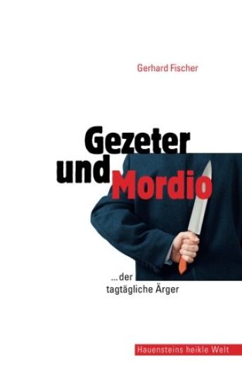 Gezeter und Mordio