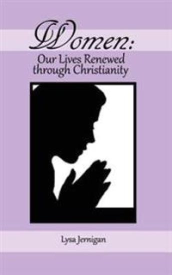 Women: Our Lives Renewed Through Christianity